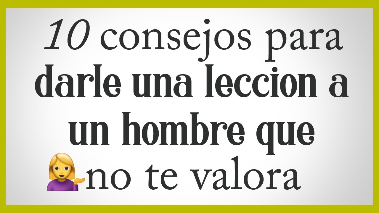 frases para un hombre que no valora a una mujer
