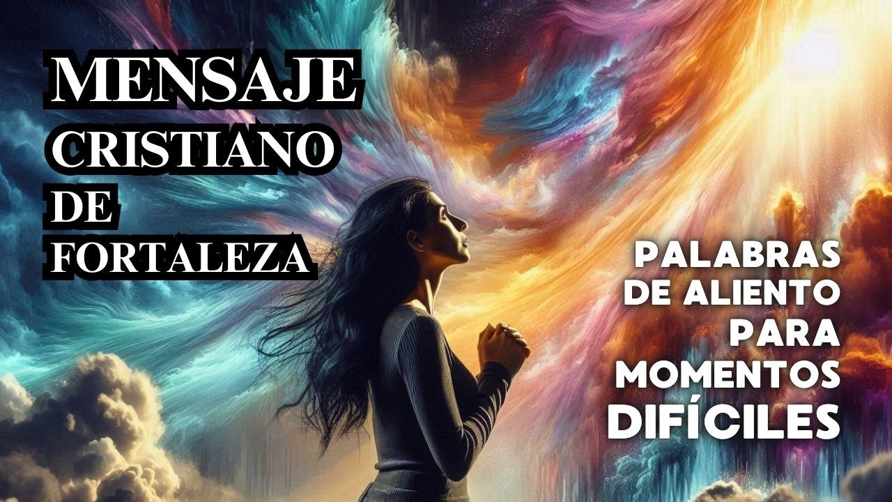palabras de aliento para una hermana en momentos difíciles