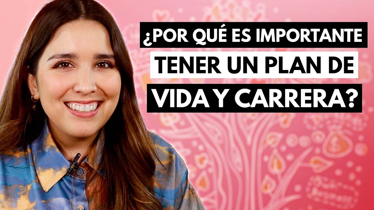 porque es importante tener un plan de vida