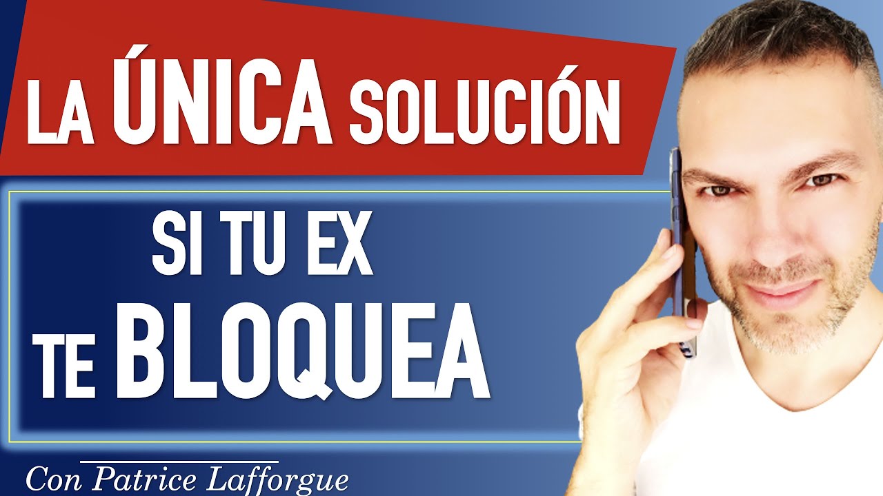 porque tu ex te bloquea de todos lados