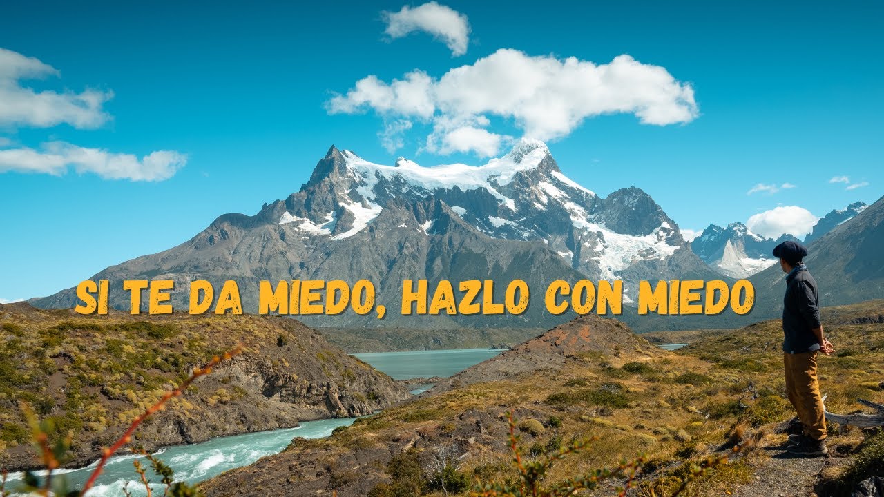 y si te da miedo hazlo con miedo