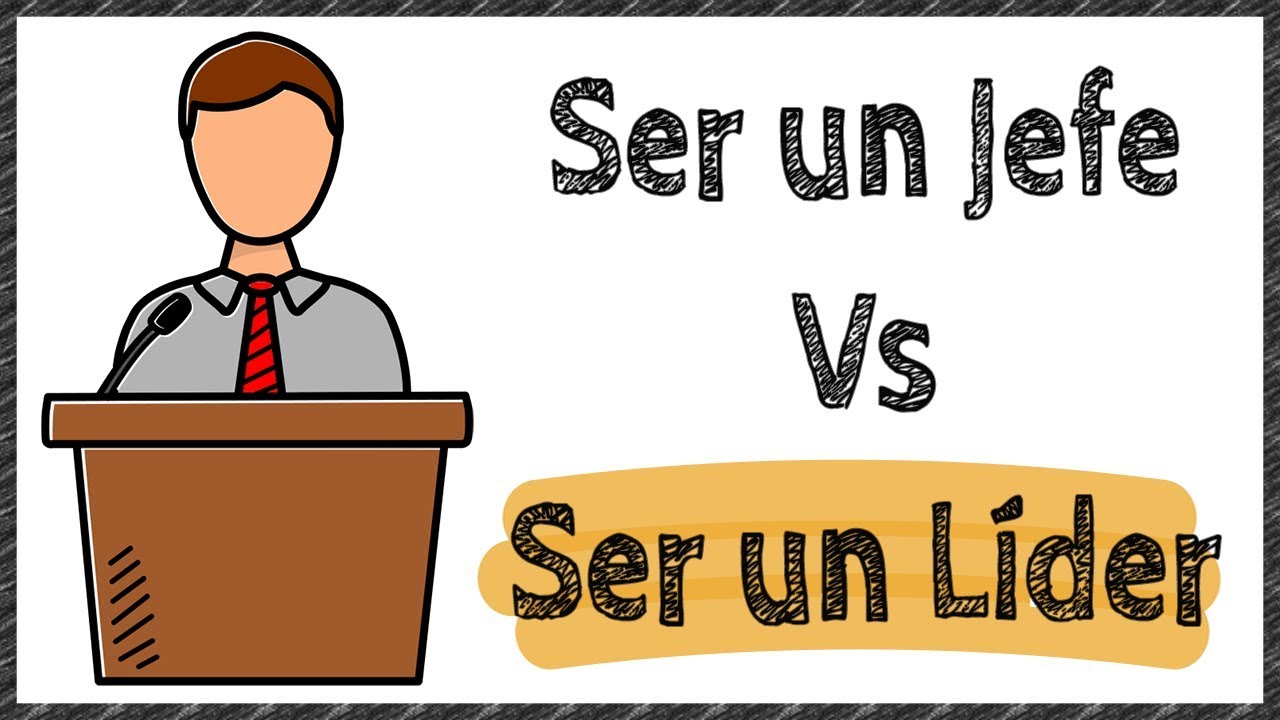 cual es la diferencia entre lider y jefe