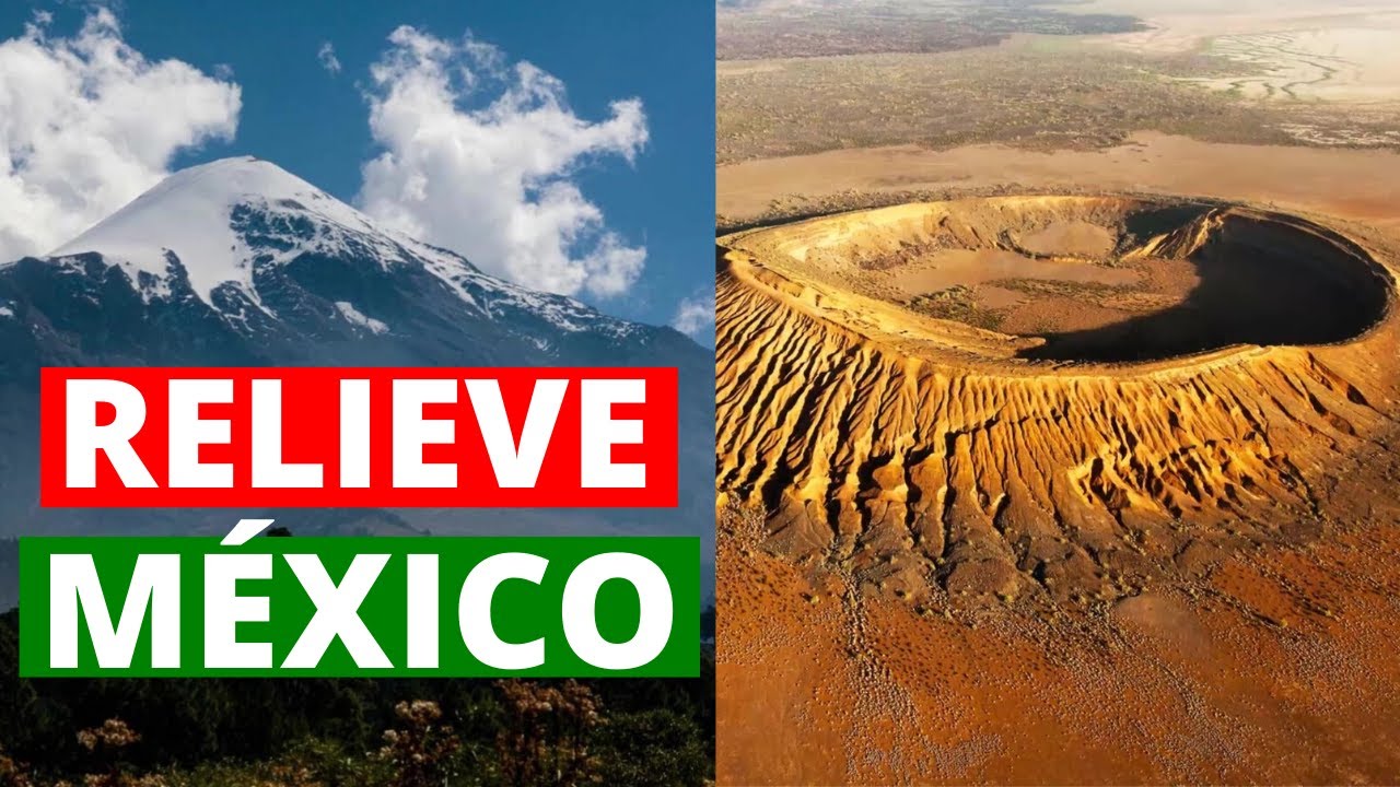 cuales son los tipos de relieve de mexico