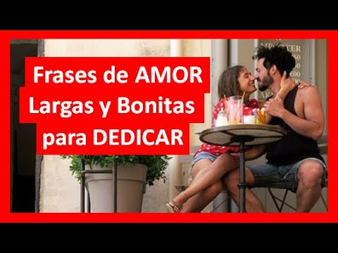 frases de amor largas y bonitas para dedicar