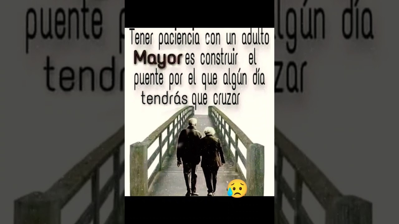 frases en contra del maltrato al adulto mayor
