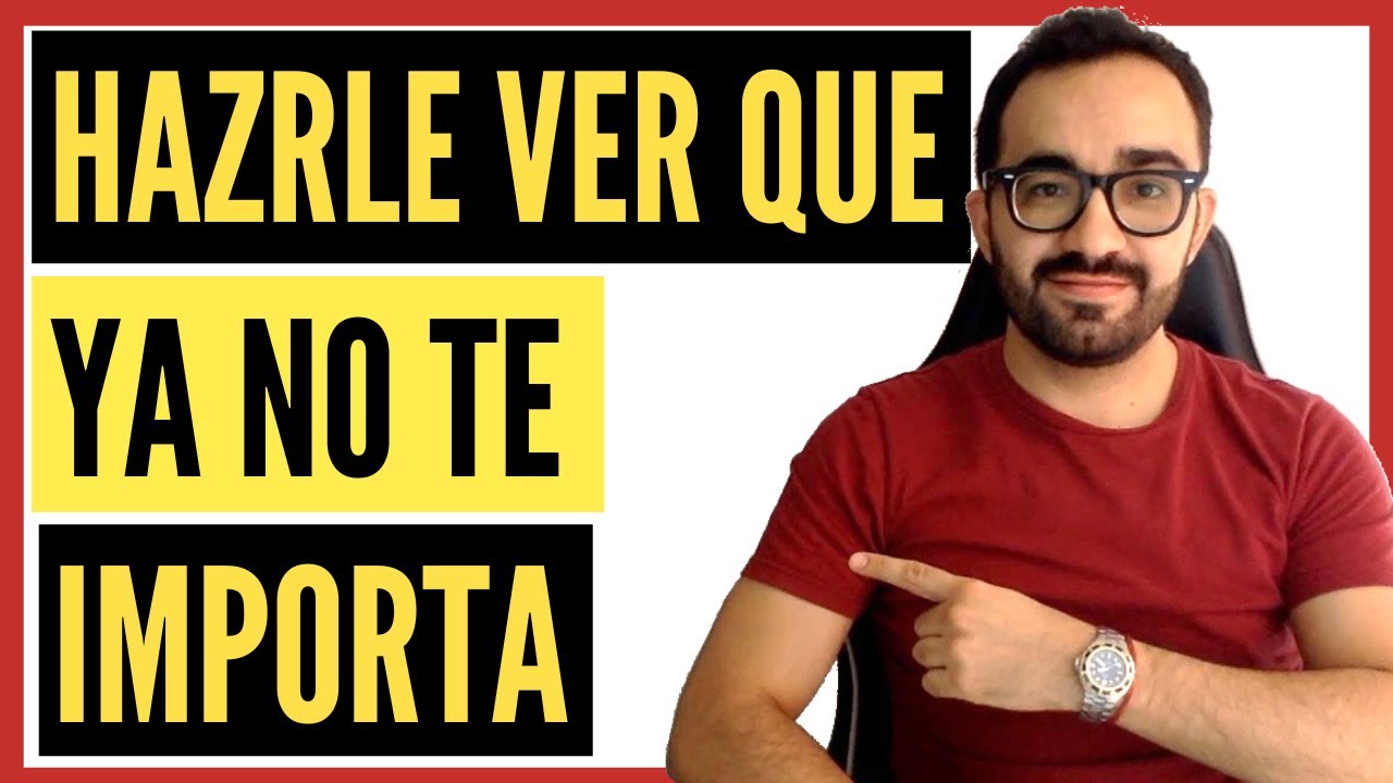 frases para demostrar que no te importa nada