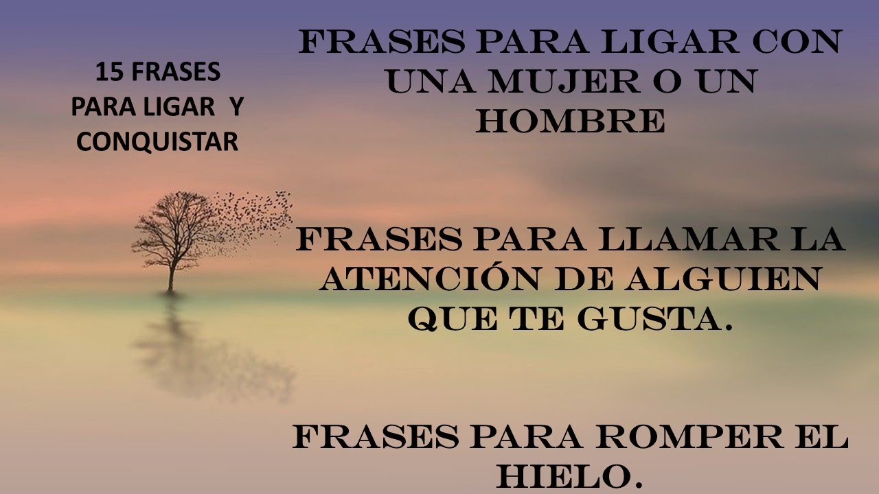 frases para romper el hielo con un hombre