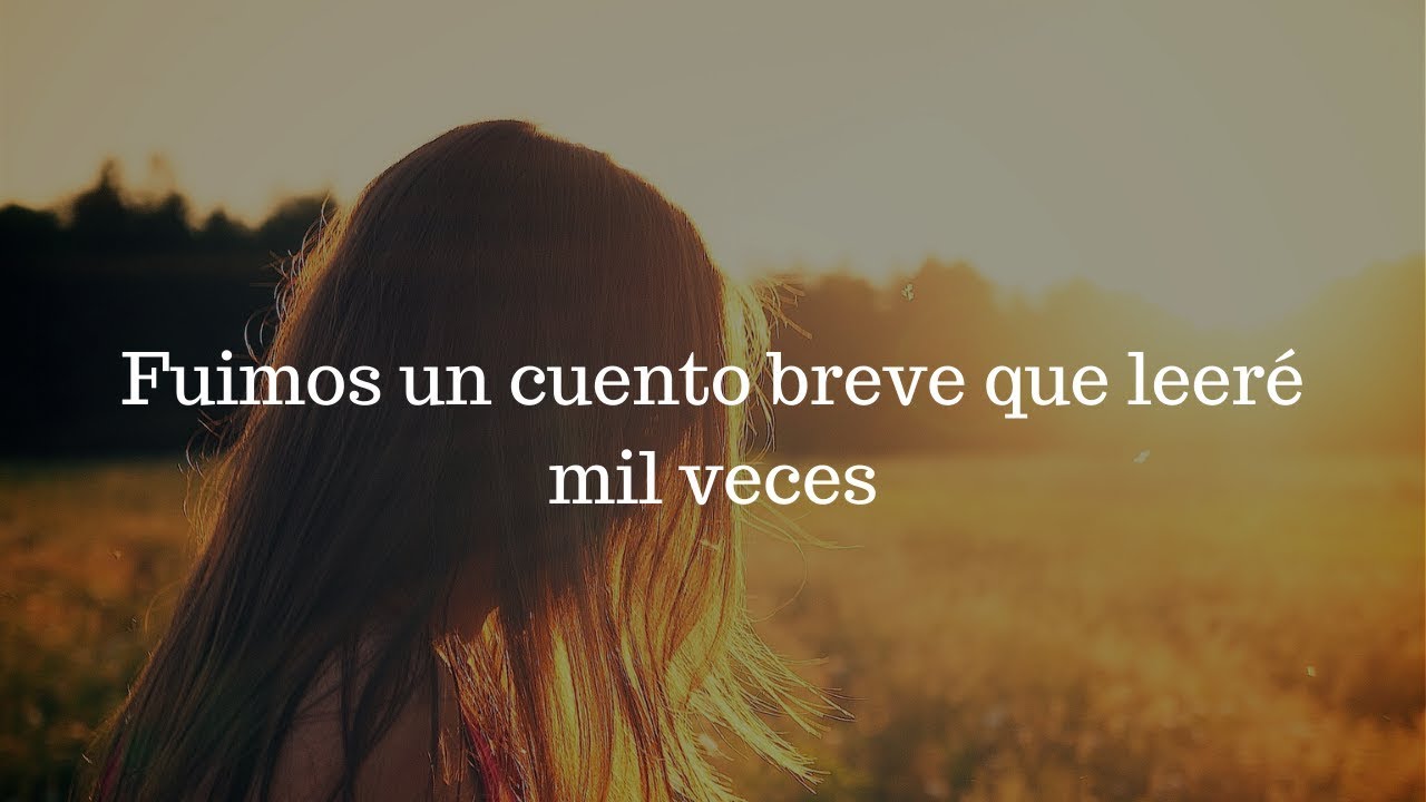 fuimos un cuento breve que leeré mil veces