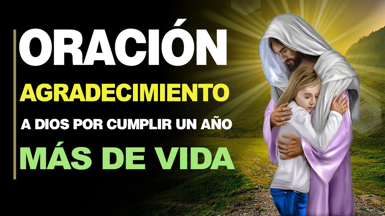 palabras para agradecer un año mas de vida